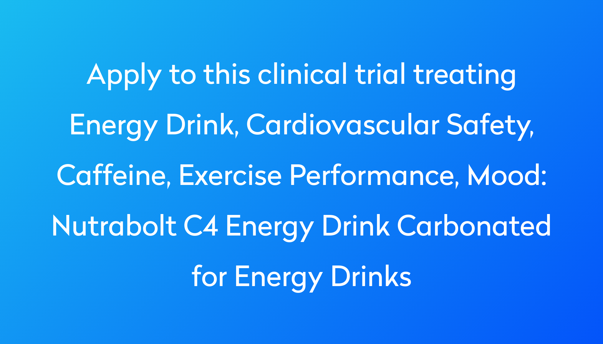 nutrabolt-c4-energy-drink-carbonated-for-energy-drinks-clinical-trial